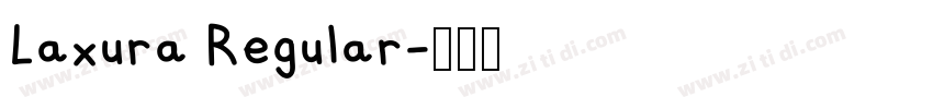 Laxura Regular字体转换